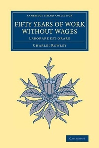 Enlarge image Cover: Fifty Years of Work without Wages - Cambridge University Press