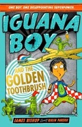 Cover: Iguana Boy and the Golden Toothbrush - Hodder Children's Books