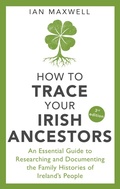 Cover: How to Trace Your Irish Ancestors 3rd Edition - Robinson