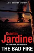 Cover: The Bad Fire (Bob Skinner series, Book 31) - Headline