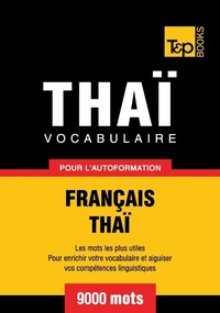 Abbildung von: Vocabulaire Français-Thaï pour l'autoformation - 9000 mots - T&p Books
