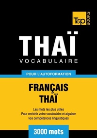 Abbildung von: Vocabulaire Français-Thaï pour l'autoformation - 3000 mots - T&p Books