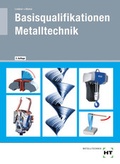 Cover: Basisqualifikationen Metalltechnik - Verlag Handwerk und Technik