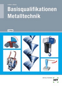 Enlarge image Cover: Basisqualifikationen Metalltechnik - Verlag Handwerk und Technik