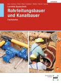 Cover: L&ouml;sungen zu Lernfeld Bautechnik Rohrleitungsbauer und Kanalbauer - Verlag Handwerk und Technik