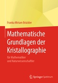Cover: Mathematische Grundlagen der Kristallographie - Springer Spektrum