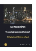 Cover: Geld und Geldsch&ouml;pfung Wie unser Geldsystem wirklich funktioniert - BoD - Books on Demand