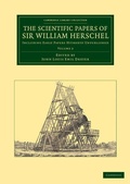 Cover: The Scientific Papers of Sir William Herschel: Volume 2 - Cambridge University Press