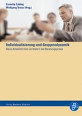 Cover: Ist der Gruppe noch zu helfen? Gruppendynamik und Individualisierung - Verlag Barbara Budrich