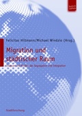 Cover: Migration und st&auml;dtischer Raum - Budrich UniPress