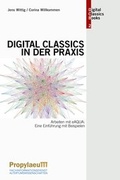 Cover: Digital Classics in der Praxis - Propylaeum