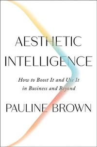 Enlarge image Cover: Aesthetic Intelligence - Harper Business