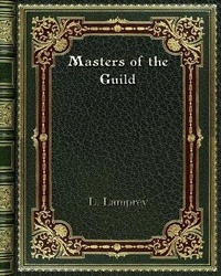 Enlarge image Cover: Masters of the Guild - Blurb