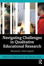 Cover: Navigating Challenges in Qualitative Educational Research - Routledge