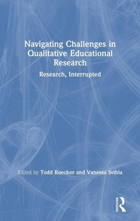 Enlarge image Cover: Navigating Challenges in Qualitative Educational Research - Routledge