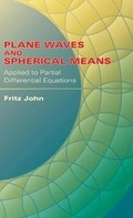 Cover: Plane Waves and Spherical Means Applied to Partial Differential Equations - Dover Publications