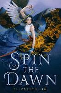 Enlarge image Cover: Spin the Dawn - Knopf Books for Young Readers