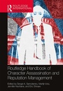 Cover: Routledge Handbook of Character Assassination and Reputation Management - Routledge