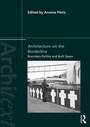 Cover: Architecture on the Borderline - Routledge