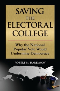 Abbildung von: Saving the Electoral College - Praeger Publishers Inc