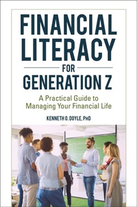 Abbildung von: Financial Literacy for Generation Z - Praeger Publishers Inc