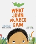 Cover: What John Marco Saw - Chronicle Books