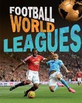 Cover: Football World: Leagues - Franklin Watts Ltd