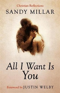 Enlarge image Cover: All I Want Is You - Hodder Faith