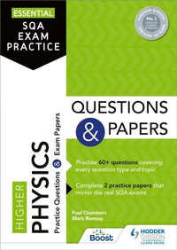 Enlarge image Cover: Essential SQA Exam Practice: Higher Physics Questions and Papers - Hodder Gibson