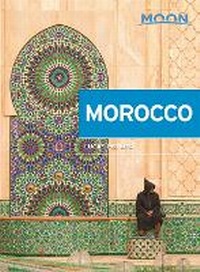 Abbildung von: Moon Morocco (Second Edition) - Moon Travel