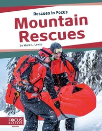 Enlarge image Cover: Mountain Rescues - Focus Readers