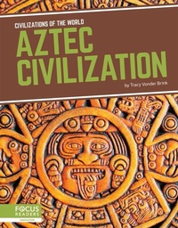 Enlarge image Cover: Aztec Civilization - Focus Readers