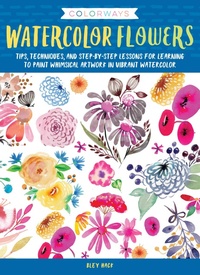 Abbildung von: Colorways: Watercolor Flowers - Walter Foster Publishing