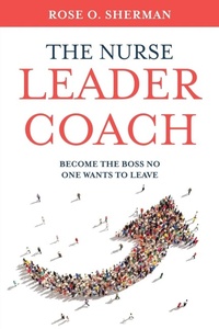 Abbildung von: The Nurse Leader Coach - Rose O Sherman