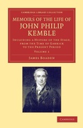 Cover: Memoirs of the Life of John Philip Kemble, Esq.: Volume 1 - Cambridge University Press