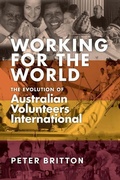 Cover: Working for the World - Australian Scholarly Publishing