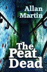 Enlarge image Cover: The Peat Dead - ThunderPoint Publishing Limited