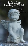 Cover: Life after Losing a Child - Msi Press