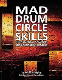 Abbildung von: Mad Drum Circle Skills - Jammin! Publications