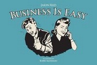 Enlarge image Cover: Business Is Easy - Waterside Productions