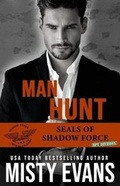 Cover: Man Hunt, SEALs of Shadow Force - Beach Path Publishing, LLC