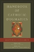 Cover: Handbook of Catholic Dogmatics, Book 1, Part 1 - Emmaus Academic