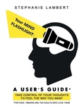 Cover: Your Mind Flashlight - Balboa Press