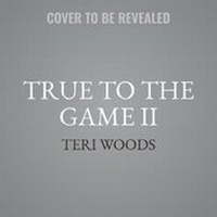 Enlarge image Cover: True to the Game II - Urban Audiobooks