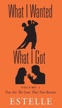 Enlarge image Cover: What I Wanted What I Got - Outskirts Press