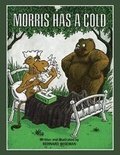 Cover: Morris Has a Cold - Xlibris Corporation