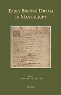 Cover: Early British Drama in Manuscript - Brepols N.V.
