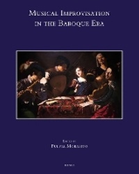 Abbildung von: Musical Improvisation in the Baroque Era - Brepols N.V.