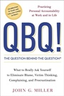 Cover: QBQ! The Question Behind the Question - TarcherPerigee