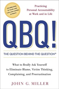 Enlarge image Cover: QBQ! The Question Behind the Question - TarcherPerigee